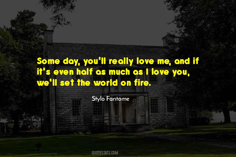 I Really Love It Quotes #69877
