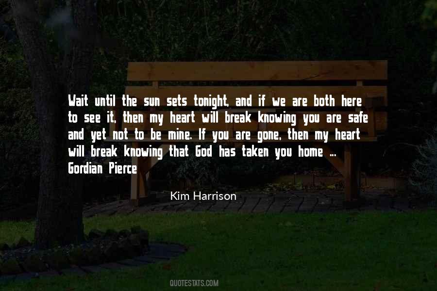 I Really Want To See You Tonight Quotes #635648