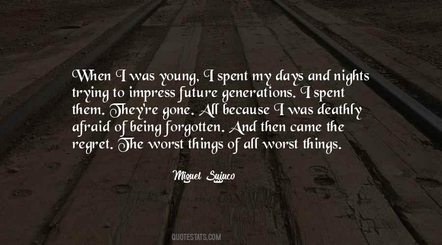 I Regret Things Quotes #130186