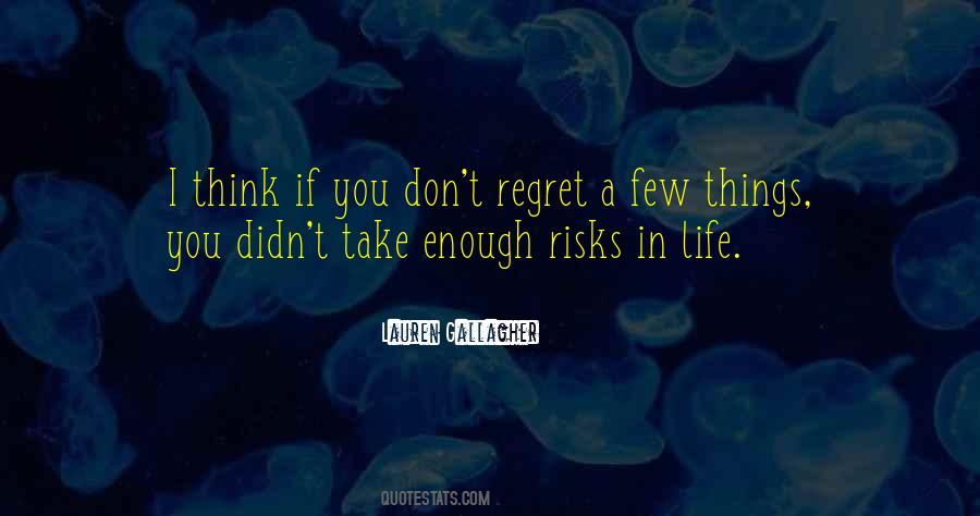 I Regret Things Quotes #288661