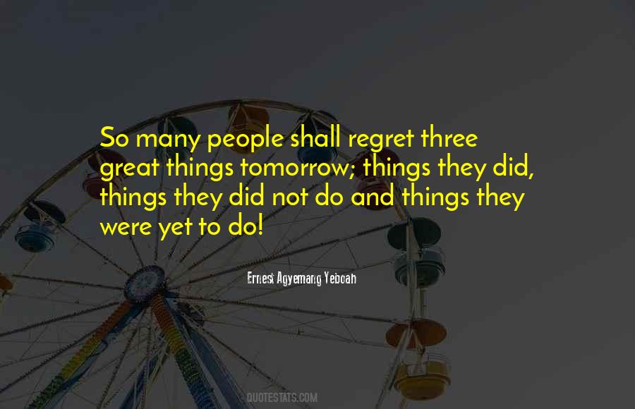 I Regret Things Quotes #563251