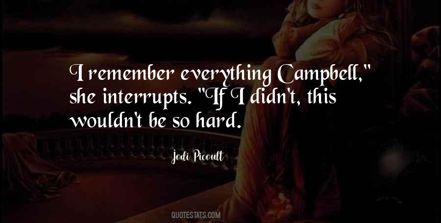 I Remember Everything Quotes #1769727