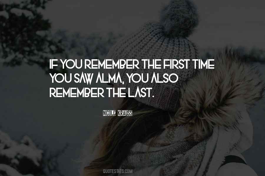 I Remember The First Time I Saw You Quotes #1275252