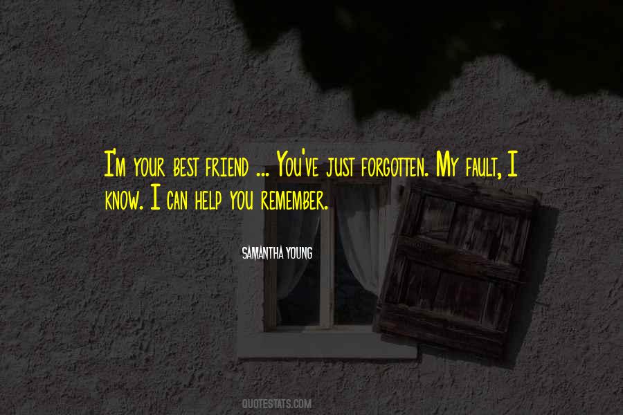 I Remember You My Friend Quotes #1529703