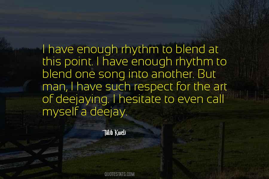 I Respect Myself Quotes #1000302