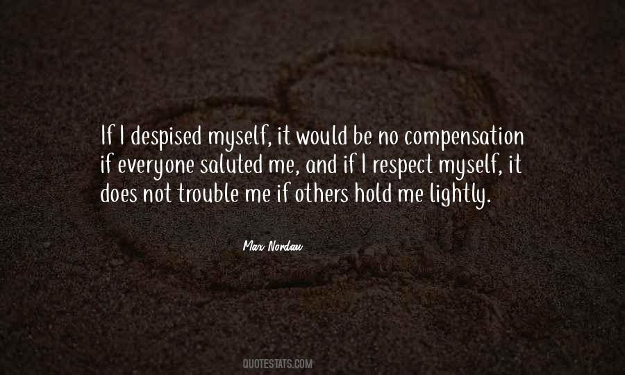 I Respect Myself Quotes #131039