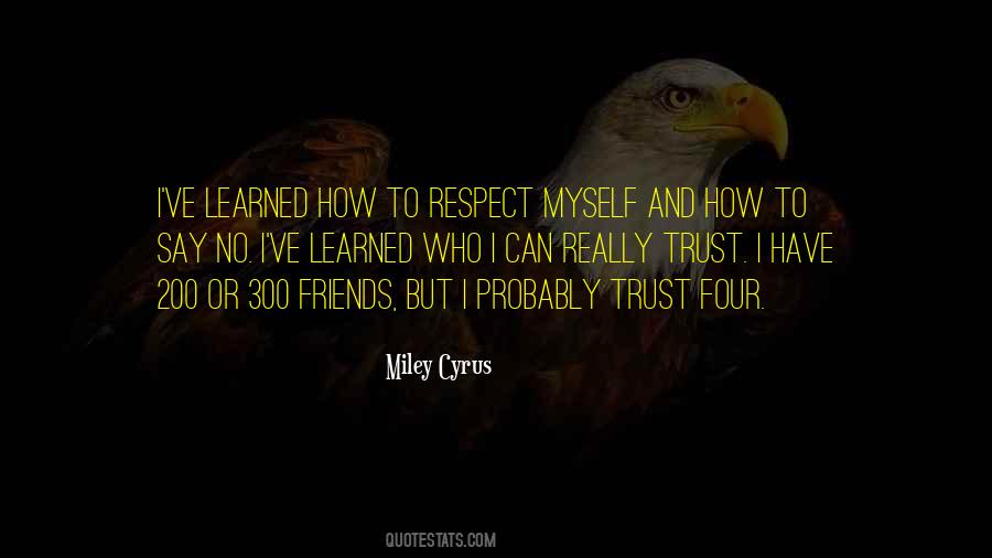 I Respect Myself Quotes #467972