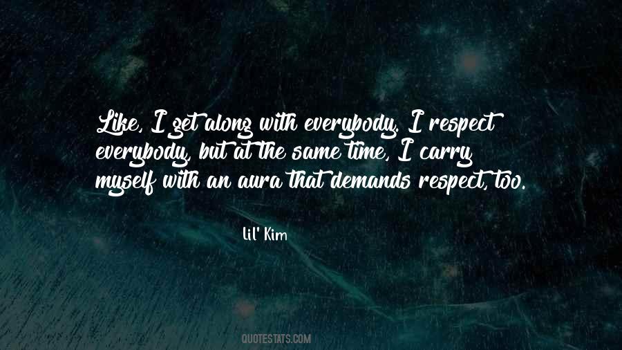 I Respect Myself Quotes #582127