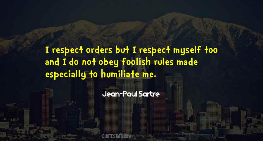 I Respect Myself Quotes #939046