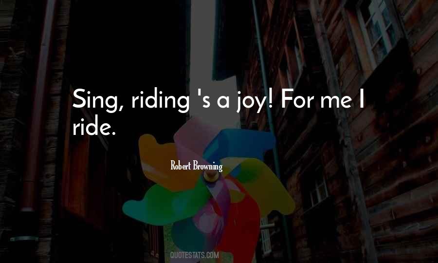 I Ride Quotes #1373168