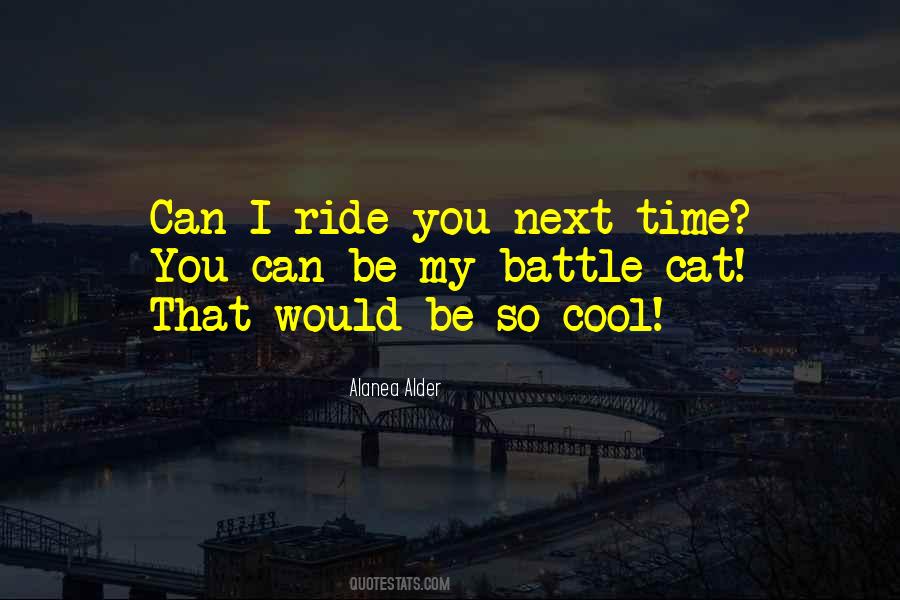 I Ride Quotes #1557237