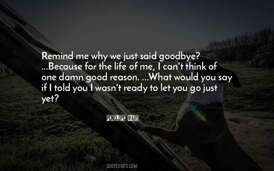 I Said Goodbye Quotes #970769