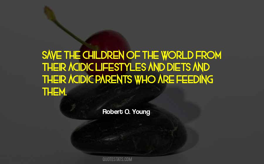 Quotes About Feeding Children #1108359