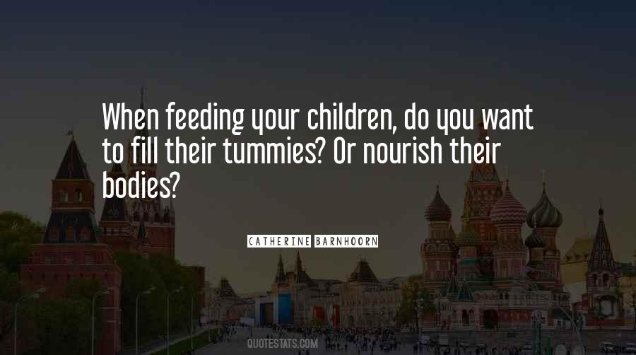 Quotes About Feeding Children #635950