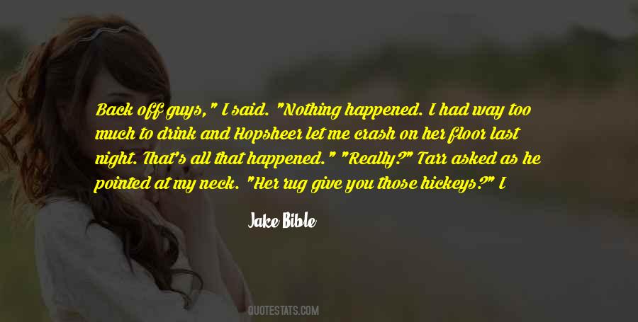 I Said Too Much Quotes #1025668