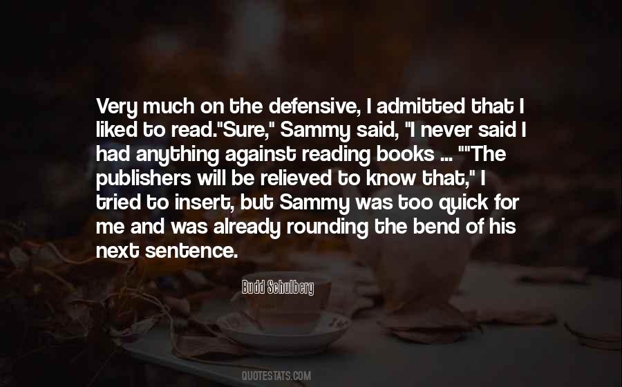 I Said Too Much Quotes #282093