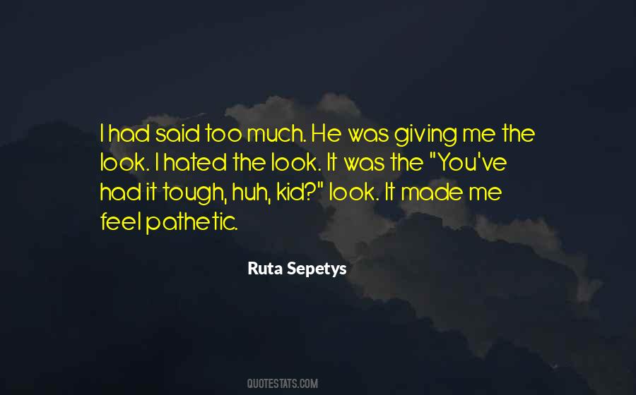 I Said Too Much Quotes #385950