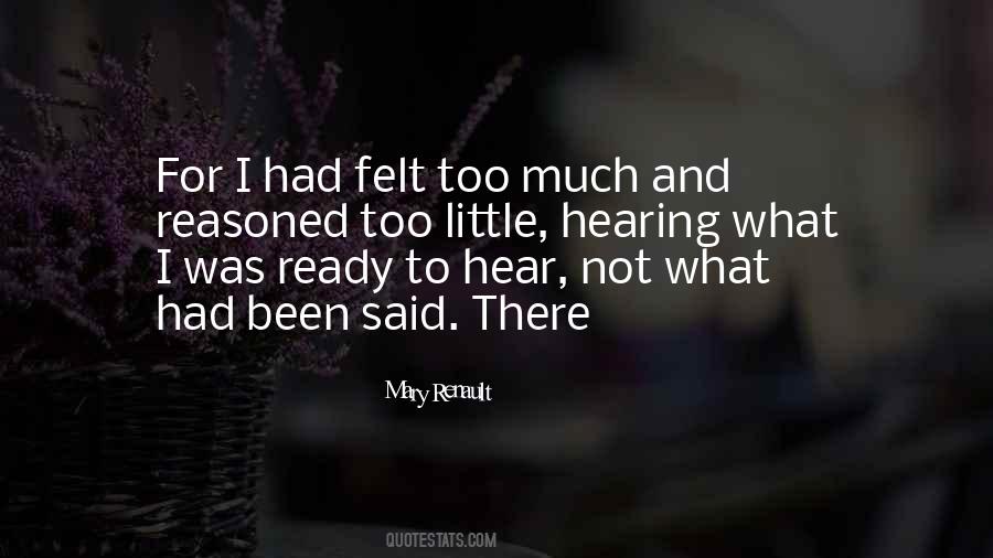 I Said Too Much Quotes #422419