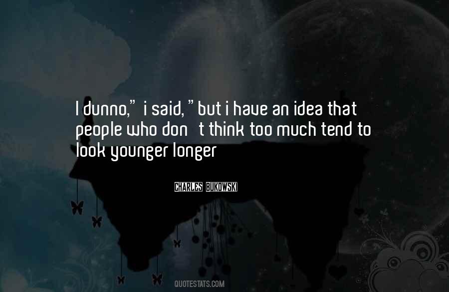I Said Too Much Quotes #60395