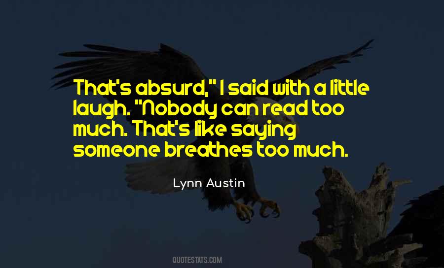 I Said Too Much Quotes #984608