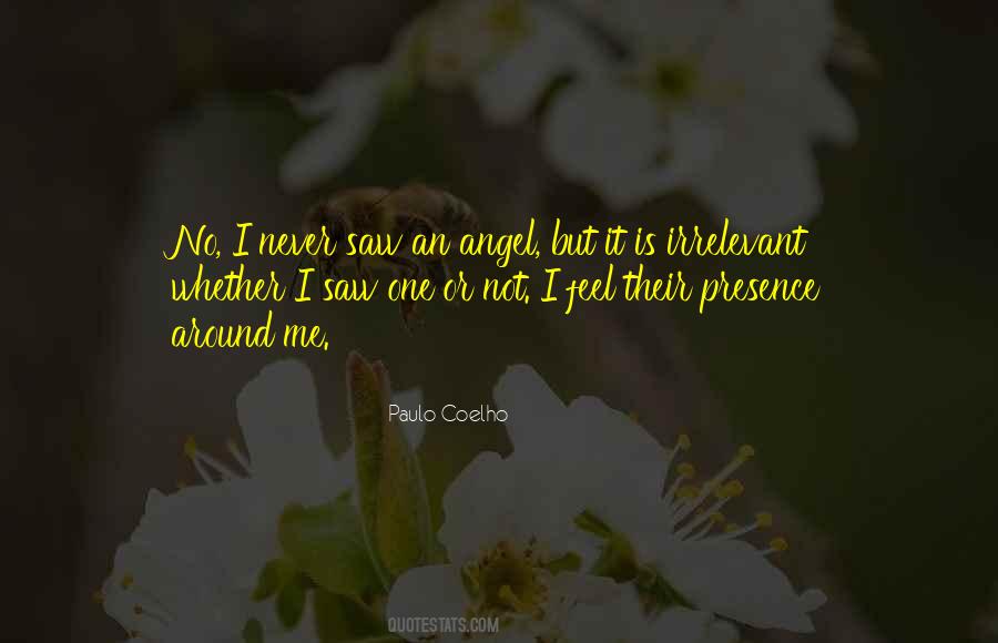 I Saw An Angel Quotes #706353