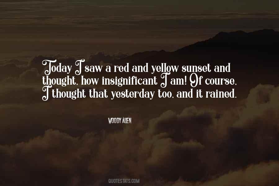 I Saw You Today Quotes #1078164