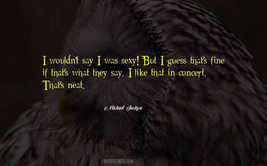 I Say I'm Fine Quotes #126114