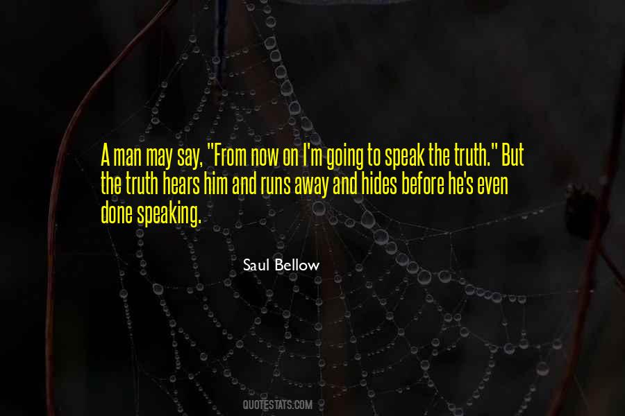 I Say The Truth Quotes #288199