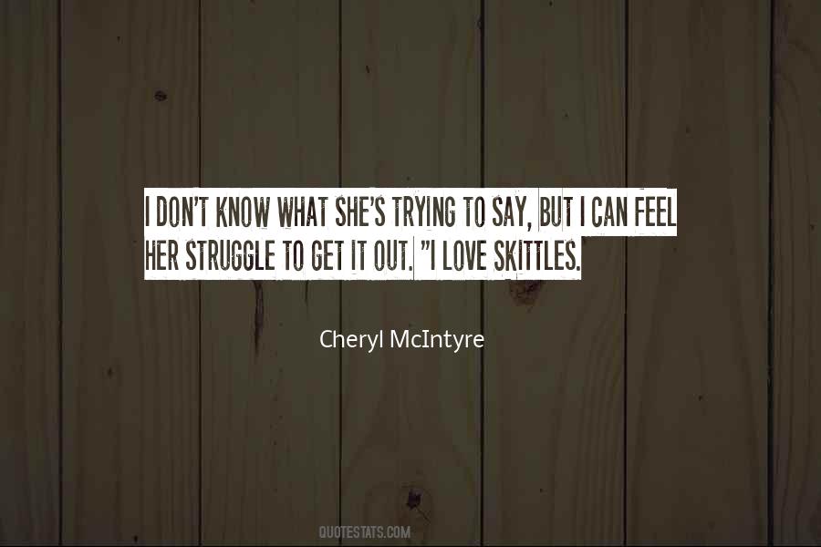 I Say What I Feel Quotes #180241