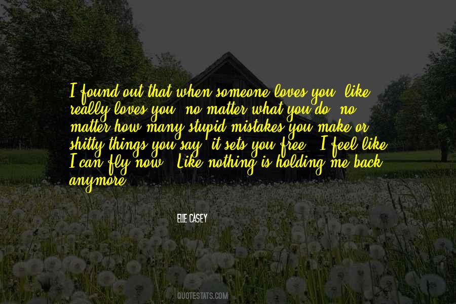 I Say What I Feel Quotes #214470