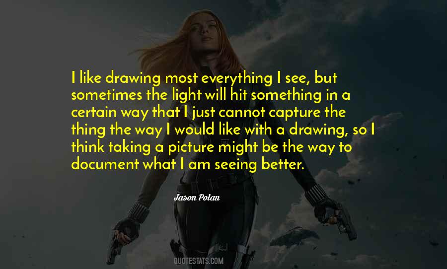 I See Light Quotes #325161
