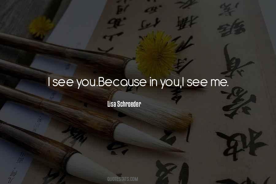 I See Me Quotes #733044