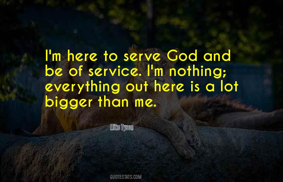 I Serve God Quotes #466588