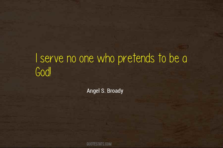 I Serve God Quotes #829798