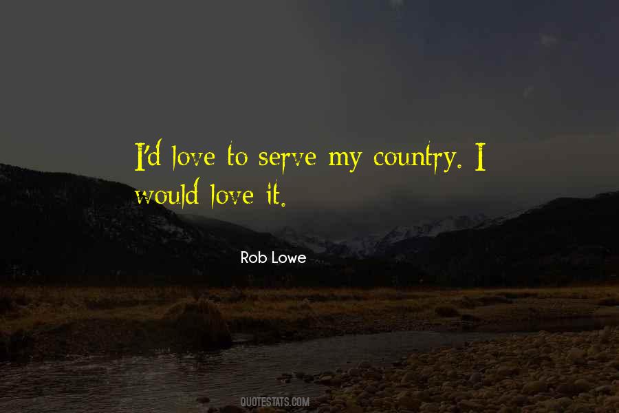 I Serve My Country Quotes #1575103