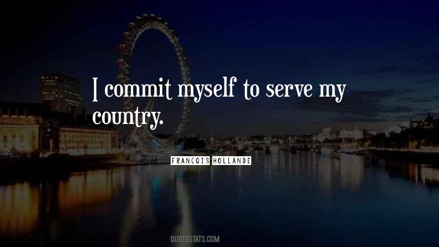 I Serve My Country Quotes #883300