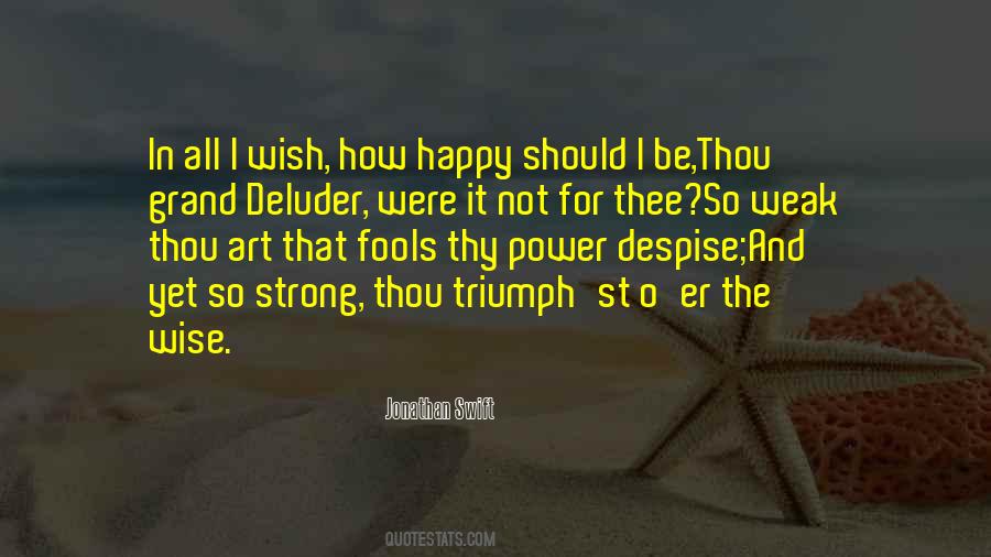 I Should Be Happy Quotes #1018092