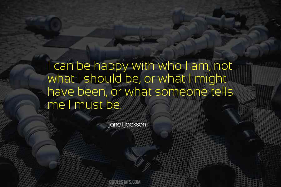 I Should Be Happy Quotes #468582