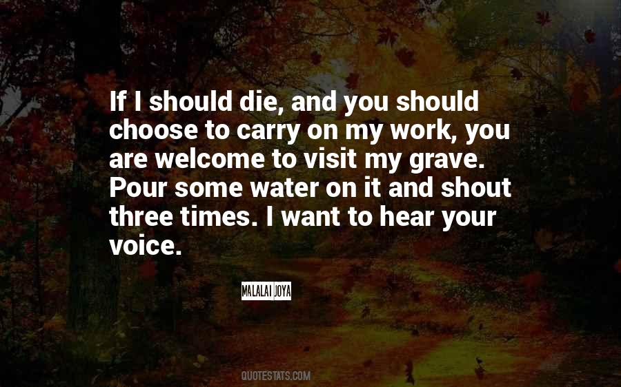 I Should Die Quotes #1225186