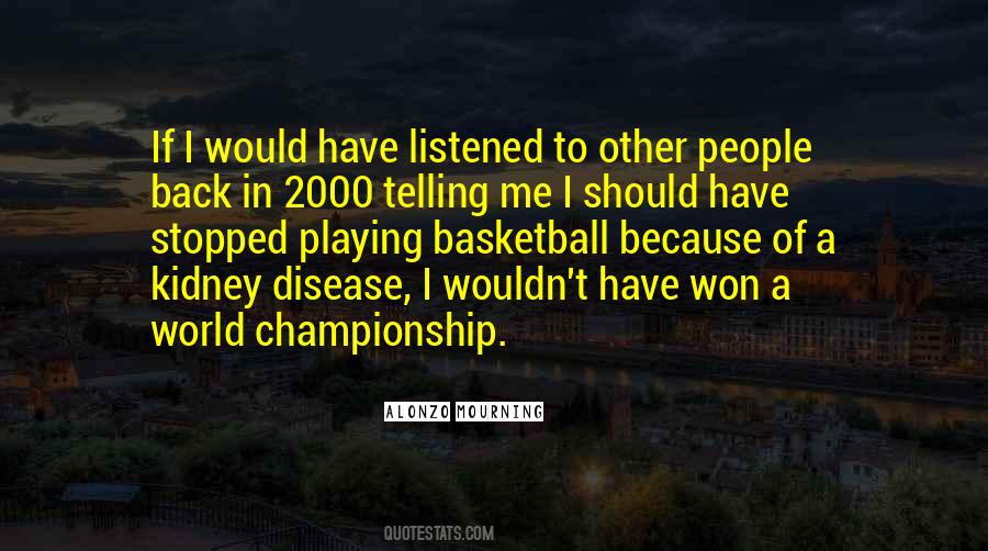 I Should Have Quotes #21342 I Should Have Quotes #21342