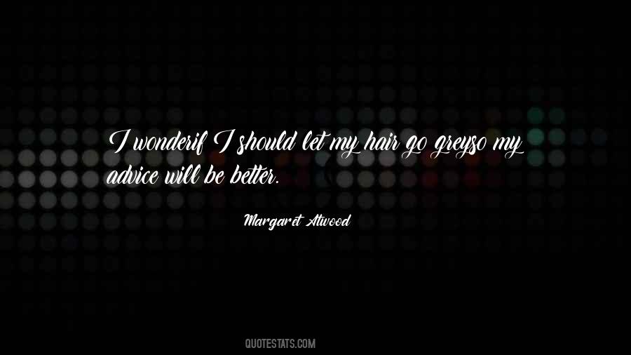 I Should Let Go Quotes #1505339