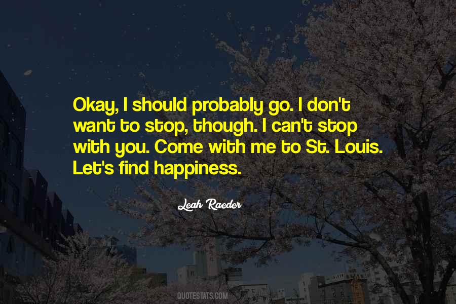 I Should Let Go Quotes #400530