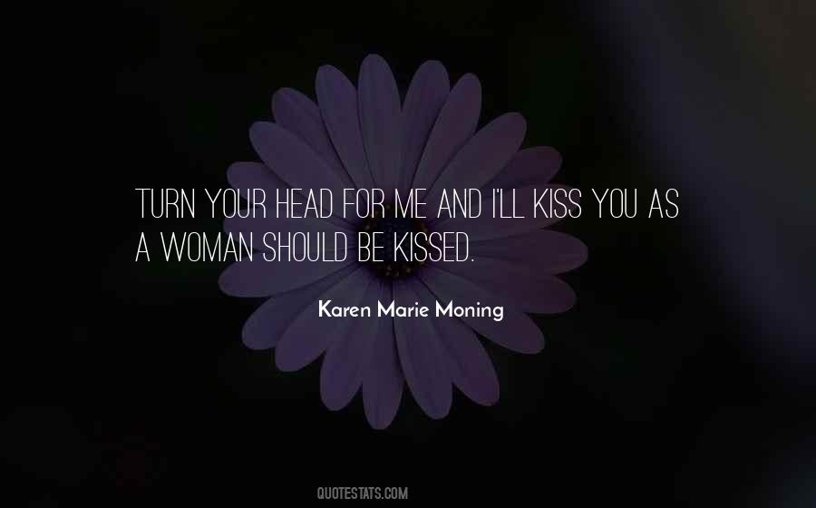 I Should've Kissed You Quotes #1164120