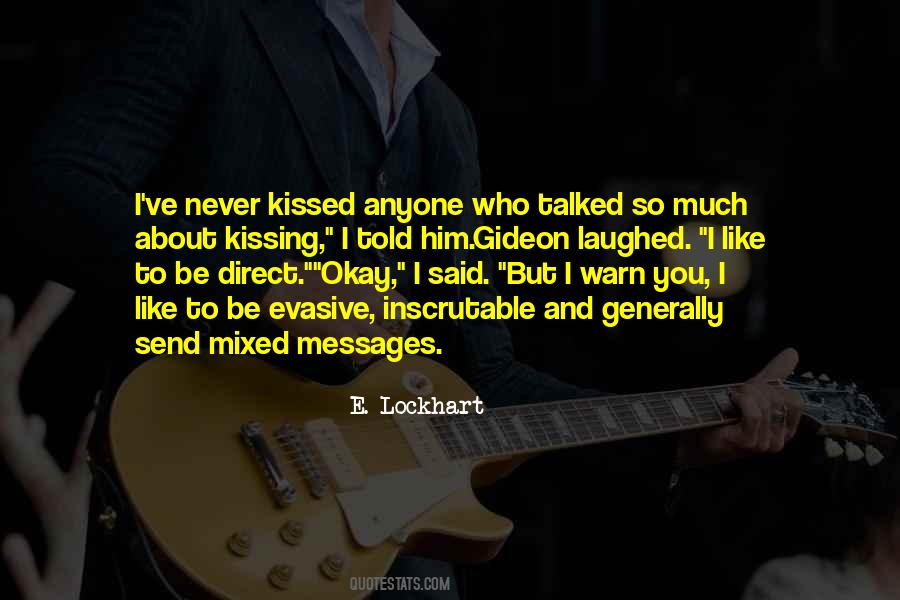 I Should've Kissed You Quotes #306533