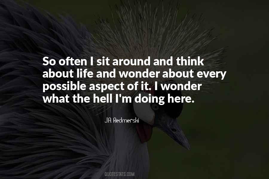 I Sit And Wonder Quotes #1086388