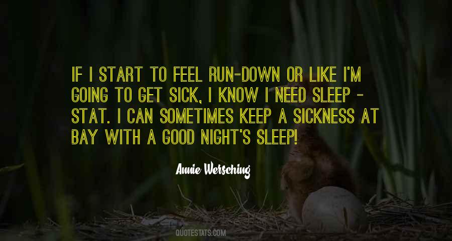 I Sleep Good At Night Quotes #1238100