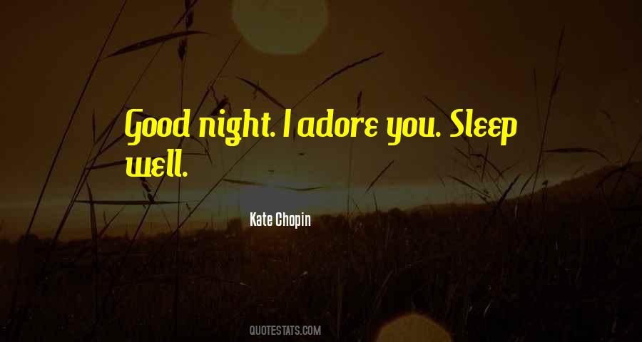 I Sleep Good At Night Quotes #621992