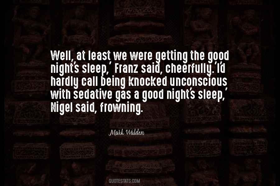 I Sleep Good At Night Quotes #915775