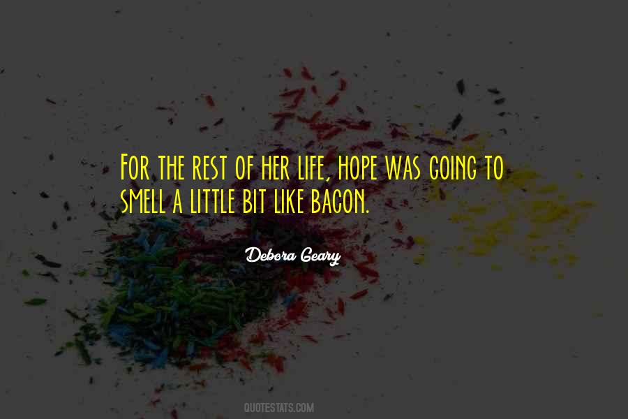 I Smell Bacon Quotes #940906