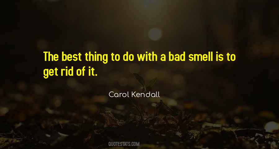 I Smell Bad Quotes #915051